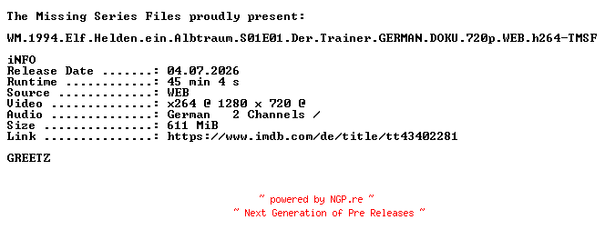 NFO for the release WM.1994.Elf.Helden.ein.Albtraum.S01E01.Der.Trainer.GERMAN.DOKU.720p.WEB.h264-TMSF by TMSF