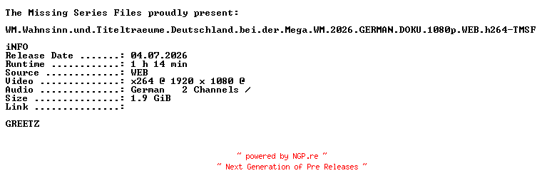 NFO for the release WM.Wahnsinn.und.Titeltraeume.Deutschland.bei.der.Mega.WM.2026.GERMAN.DOKU.1080p.WEB.h264-TMSF by TMSF