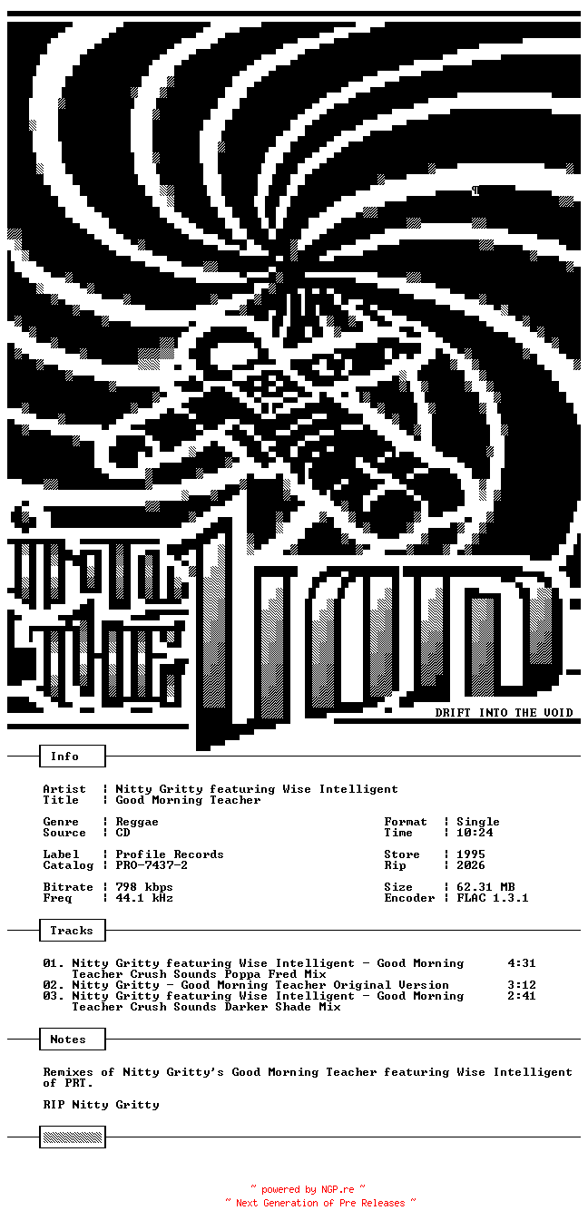 NFO for the release Nitty_Gritty_featuring_Wise_Intelligent-Good_Morning_Teacher-CDS-FLAC-1995-THEVOiD by THEVOiD