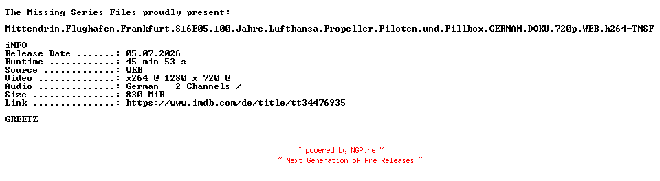 NFO for the release Mittendrin.Flughafen.Frankfurt.S16E05.100.Jahre.Lufthansa.Propeller.Piloten.und.Pillbox.GERMAN.DOKU.720p.WEB.h264-TMSF by TMSF