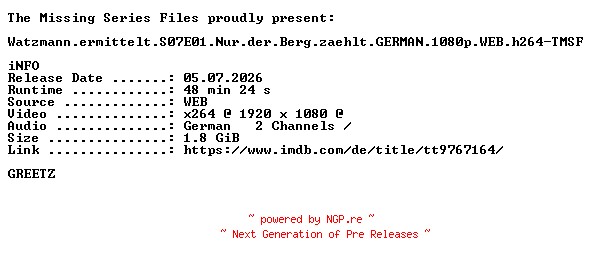 NFO for the release Watzmann.ermittelt.S07E01.Nur.der.Berg.zaehlt.GERMAN.1080p.WEB.h264-TMSF by TMSF