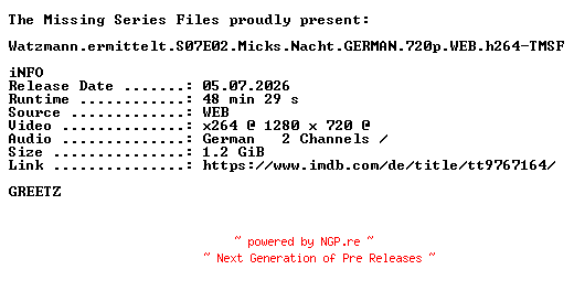 NFO for the release Watzmann.ermittelt.S07E02.Micks.Nacht.GERMAN.720p.WEB.h264-TMSF by TMSF