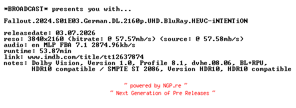 NFO for the release Fallout.2024.S01E03.German.DL.2160p.UHD.BluRay.HEVC-iNTENTiON by iNTENTiON