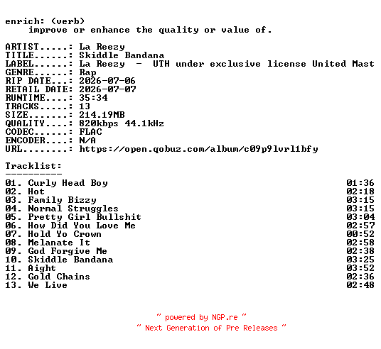 NFO for the release La_Reezy-Skiddle_Bandana-16BIT-WEB-FLAC-2026-ENRiCH by ENRiCH