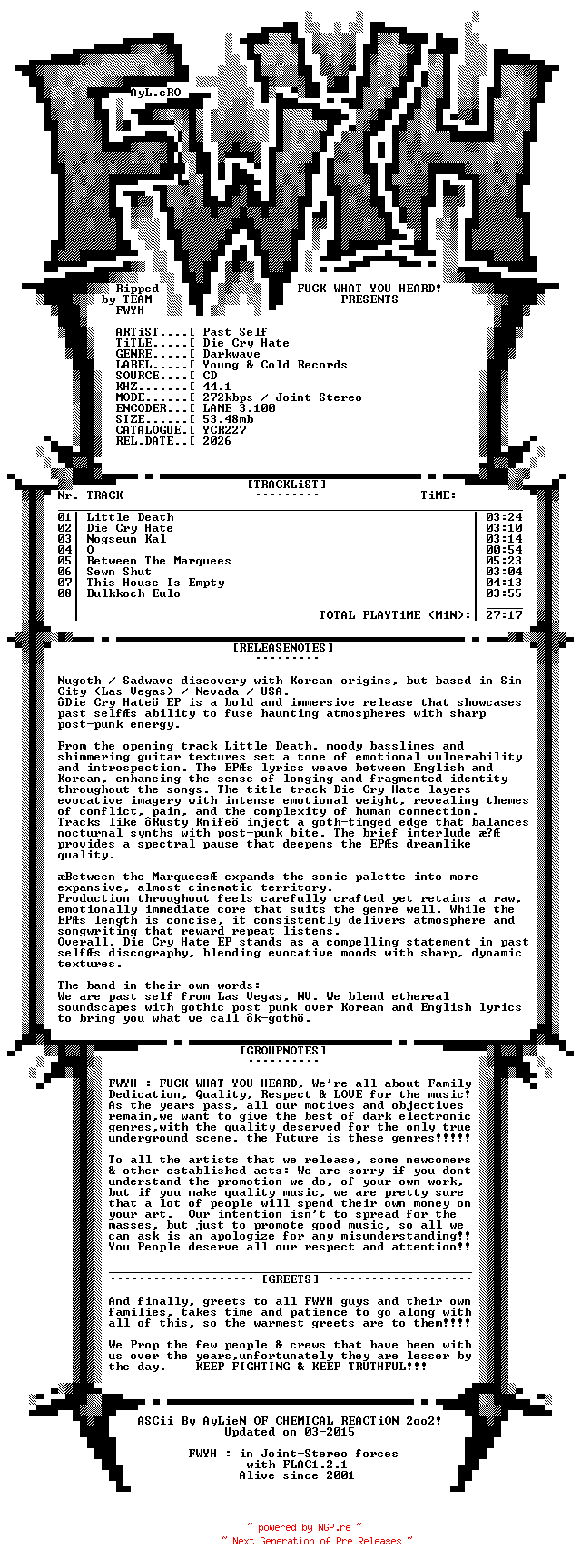 NFO for the release Past_Self-Die_Cry_Hate-Limited_Edition-CDEP-2026-FWYH by FWYH