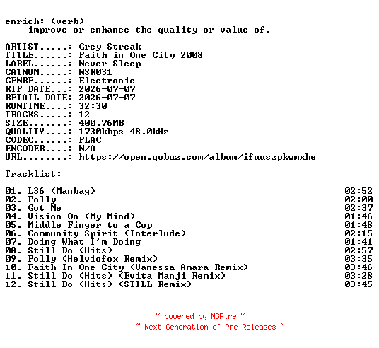 NFO for the release Grey_Streak-Faith_in_One_City_2008-(NSR031)-24BIT-WEB-FLAC-2026-ENRiCH by ENRiCH