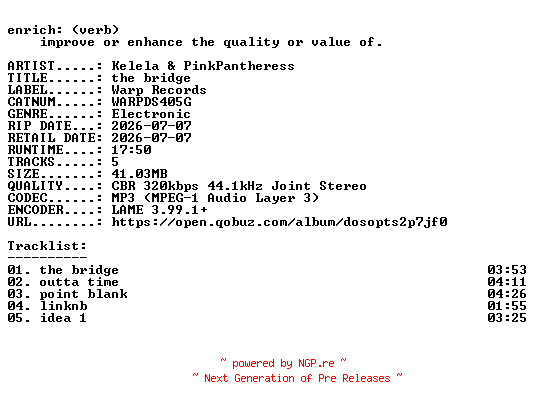 NFO for the release Kelela_and_PinkPantheress-the_bridge-(WARPDS405G)-WEB-2026-ENRiCH by ENRiCH