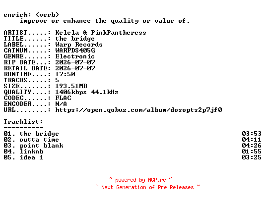 NFO for the release Kelela_and_PinkPantheress-the_bridge-(WARPDS405G)-24BIT-WEB-FLAC-2026-ENRiCH by ENRiCH