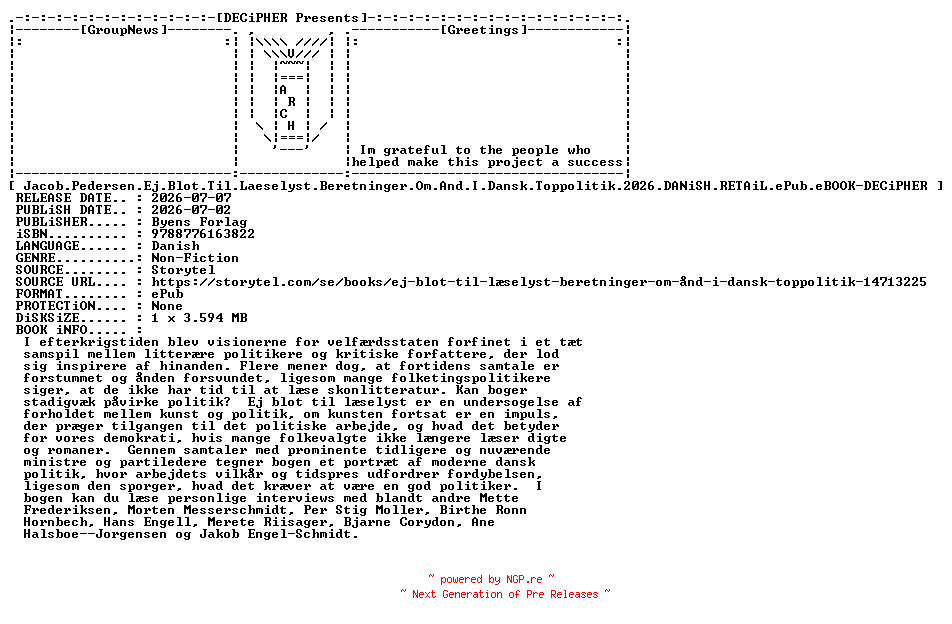 NFO for the release Jacob.Pedersen.Ej.Blot.Til.Laeselyst.Beretninger.Om.And.I.Dansk.Toppolitik.2026.DANiSH.RETAiL.ePub.eBOOK-DECiPHER by DECiPHER