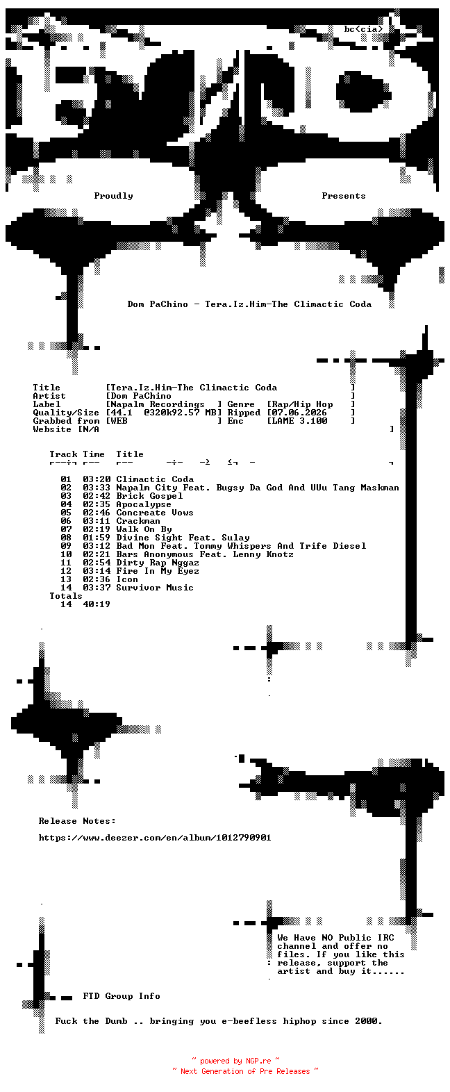 NFO for the release Dom_PaChino-Tera.Iz.Him-The_Climactic_Coda-WEB-2026-FTD by FTD
