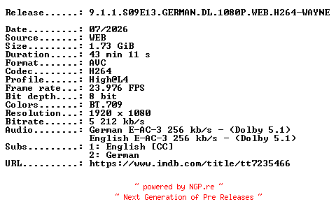NFO for the release 9.1.1.S09E13.GERMAN.DL.1080P.WEB.H264-WAYNE by WAYNE