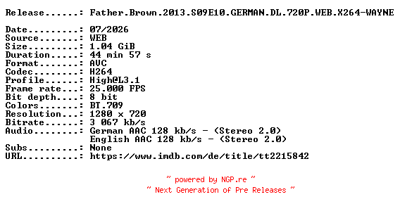 NFO for the release Father.Brown.2013.S09E10.GERMAN.DL.720P.WEB.X264-WAYNE by WAYNE