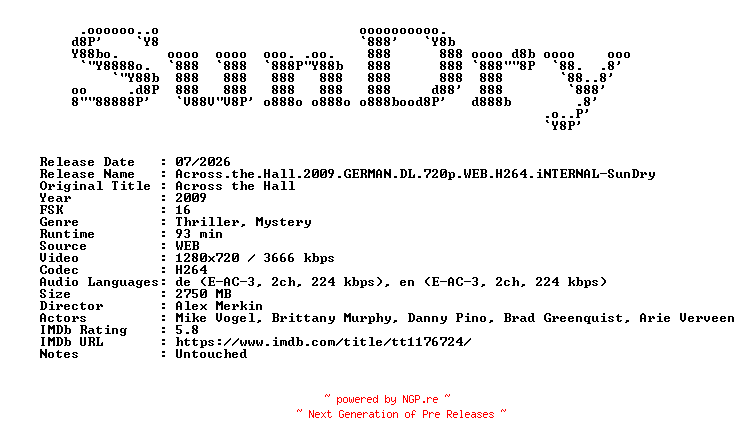 NFO for the release Across.the.Hall.2009.GERMAN.DL.720p.WEB.H264.iNTERNAL-SunDry by SunDry