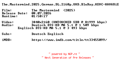 NFO for the release The.Mastermind.2025.German.DL.2160p.UHD.BluRay.HEVC-HAVARiE by HAVARiE