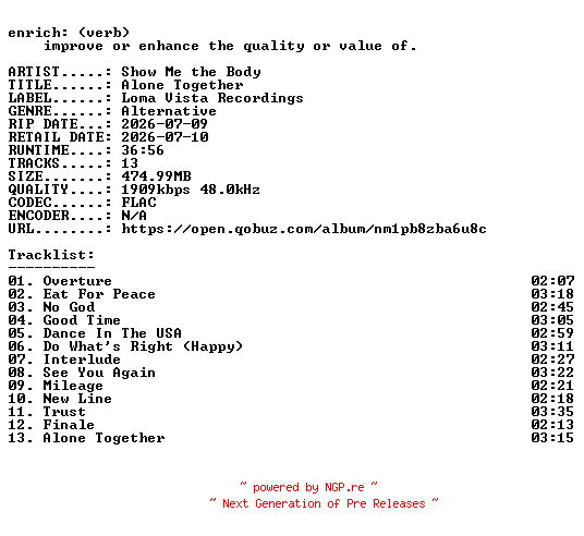 NFO for the release Show_Me_the_Body-Alone_Together-24BIT-WEB-FLAC-2026-ENRiCH by ENRiCH