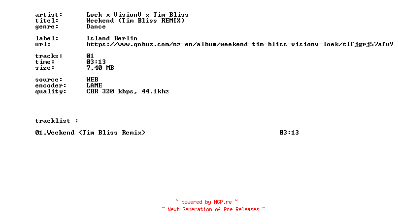 NFO for the release Loek_X_Visionv_X_Tim_Bliss_-_Weekend_(Tim_Bliss_REMIX)-SINGLE-WEB-2026-BITCOINS by BITCOINS