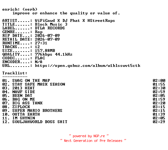 NFO for the release WiFiGawd_X_DJ_Phat_X_HStreetRaps-Block_Music_3-16BIT-WEB-FLAC-2026-ENRiCH by ENRiCH