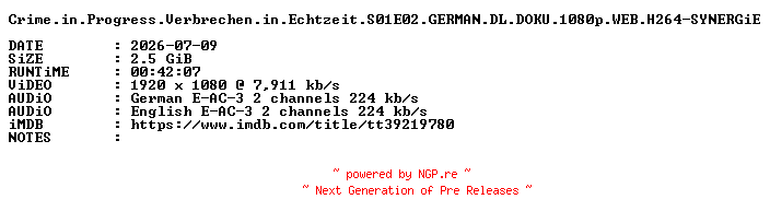 NFO for the release Crime.in.Progress.Verbrechen.in.Echtzeit.S01E02.GERMAN.DL.DOKU.1080p.WEB.H264-SYNERGiE by SYNERGiE