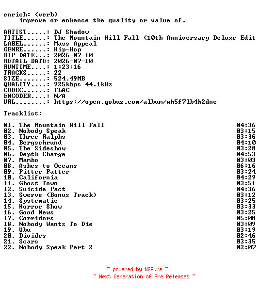 NFO for the release DJ_Shadow-The_Mountain_Will_Fall_(10th_Anniversary_Deluxe_Edition)-16BIT-WEB-FLAC-2026-ENRiCH by ENRiCH