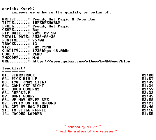 NFO for the release Freddy_Got_Magic_X_Supa_Bwe-IRREDEEMABLE-24BIT-WEB-FLAC-2026-ENRiCH by ENRiCH