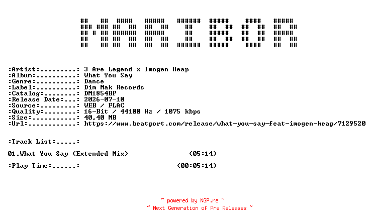 NFO for the release 3_Are_Legend_x_Imogen_Heap-What_You_Say_(Extended_Mix)-(DM1854BP)-SINGLE-16BIT-WEB-FLAC-2026-MARiBOR by MARiBOR