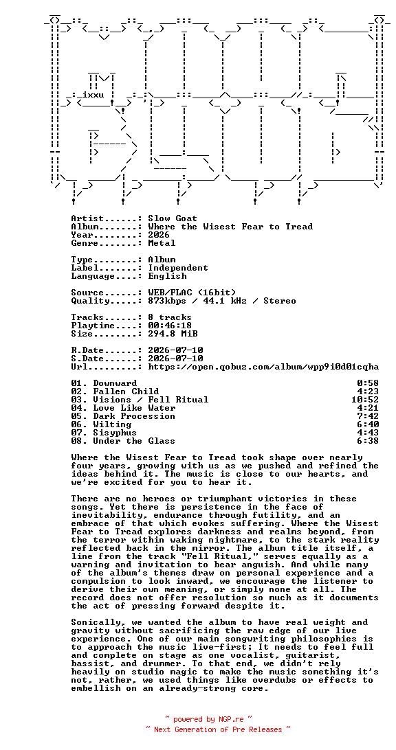 NFO for the release Slow_Goat-Where_the_Wisest_Fear_to_Tread-16BIT-WEB-FLAC-2026-MOONBLOOD by MOONBLOOD