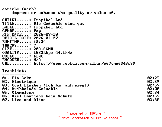 NFO for the release Tropikel_Ltd-Die_Gefuehle_sind_gut-DE-EP-24BIT-WEB-FLAC-2026-ENRiCH by ENRiCH
