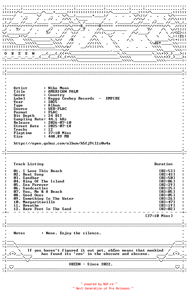 NFO for the release Niko_Moon-AMERICAN_PALM-DELUXE_EDITION-24BIT-44KHZ-WEB-FLAC-2025-OBZEN by OBZEN