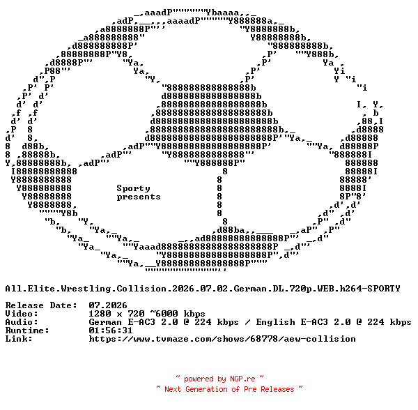 NFO for the release All.Elite.Wrestling.Collision.2026.07.02.German.DL.720p.WEB.h264-SPORTY by SPORTY