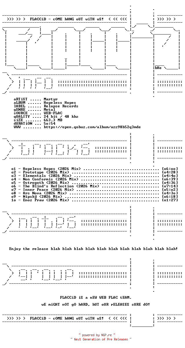 NFO for the release Martyr-Hopeless_Hopes-REMASTERED-24BIT-48KHZ-WEB-FLAC-2026-FLACCiD by FLACCiD
