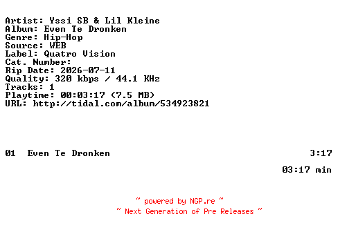 NFO for the release Yssi_SB_And_Lil_Kleine-Even_Te_Dronken-SINGLE-WEB-NL-2026-BAQ by BAQ