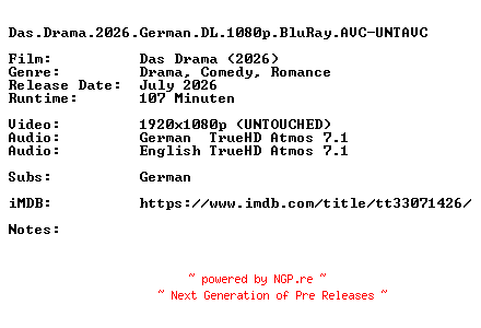 NFO for the release Das.Drama.2026.German.DL.1080p.BluRay.AVC-UNTAVC by UNTAVC