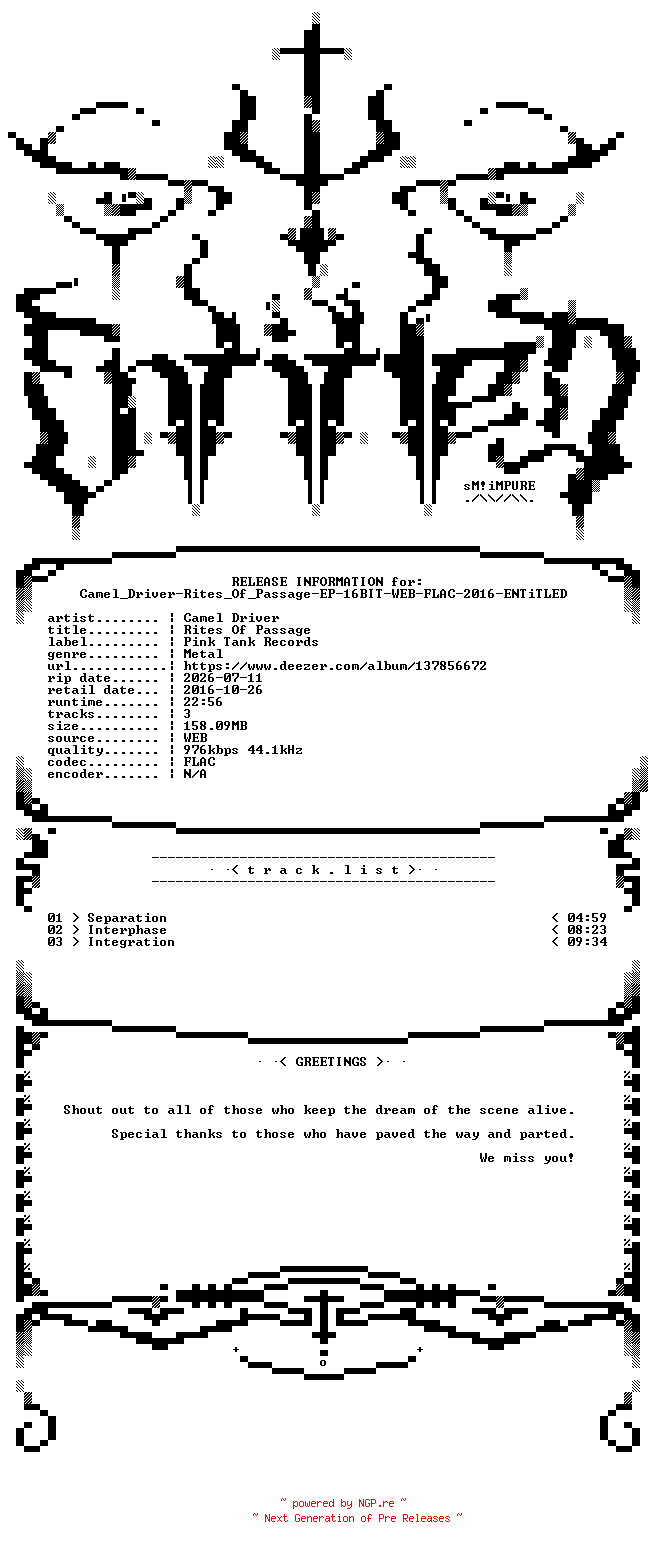NFO for the release Camel_Driver-Rites_Of_Passage-EP-16BIT-WEB-FLAC-2016-ENTiTLED by ENTiTLED