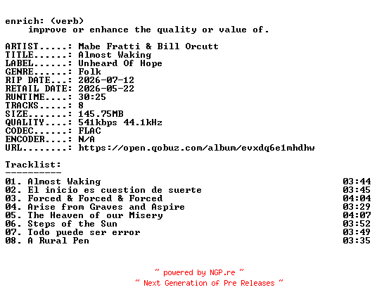 NFO for the release Mabe_Fratti_and_Bill_Orcutt-Almost_Waking-16BIT-WEB-FLAC-2026-ENRiCH by ENRiCH