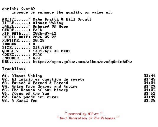 NFO for the release Mabe_Fratti_and_Bill_Orcutt-Almost_Waking-24BIT-WEB-FLAC-2026-ENRiCH by ENRiCH