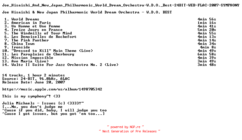 NFO for the release Joe_Hisaishi_And_New_Japan_Philharmonic_World_Dream_Orchestra-W.D.O._Best-24BIT-WEB-FLAC-2007-SYMPHONY by SYMPHONY