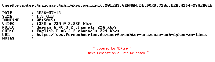 NFO for the release Unerforschter.Amazonas.Ash.Dykes.am.Limit.S01E03.GERMAN.DL.DOKU.720p.WEB.H264-SYNERGiE by SYNERGiE