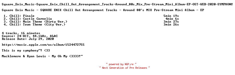 NFO for the release Square_Enix_Music-Square_Enix_Chill_Out_Arrangement_Tracks-Around_80s_Mix_Pre-Stream_Mini_Album-EP-OST-WEB-2020-SYMPHONY by SYMPHONY
