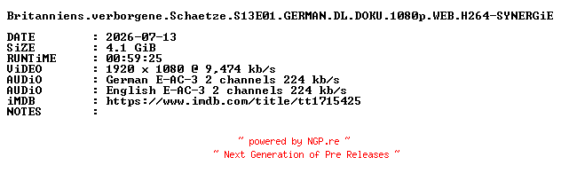 NFO for the release Britanniens.verborgene.Schaetze.S13E01.GERMAN.DL.DOKU.1080p.WEB.H264-SYNERGiE by SYNERGiE