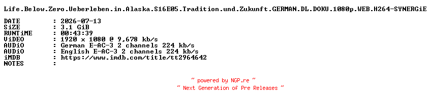 NFO for the release Life.Below.Zero.Ueberleben.in.Alaska.S16E05.Tradition.und.Zukunft.GERMAN.DL.DOKU.1080p.WEB.H264-SYNERGiE by SYNERGiE