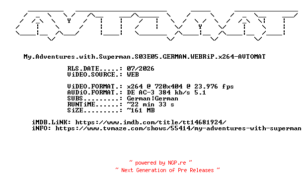 NFO for the release My.Adventures.with.Superman.S03E05.GERMAN.WEBRiP.x264-AVTOMAT by AVTOMAT