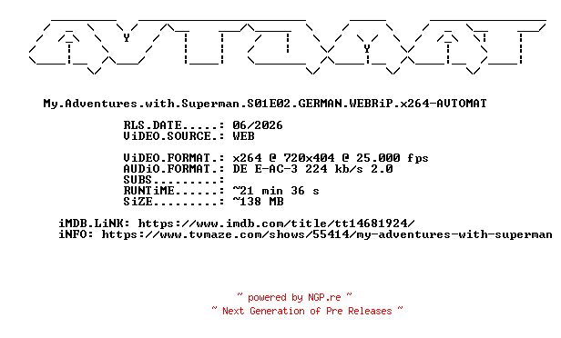 NFO for the release My.Adventures.with.Superman.S01E02.GERMAN.WEBRiP.x264-AVTOMAT by AVTOMAT