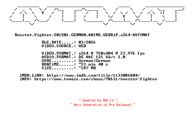 NFO for the release Rooster.Fighter.S01E01.GERMAN.ANIME.WEBRiP.x264-AVTOMAT by AVTOMAT