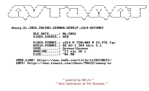 NFO for the release Among.Us.2026.S01E03.GERMAN.WEBRiP.x264-AVTOMAT by AVTOMAT