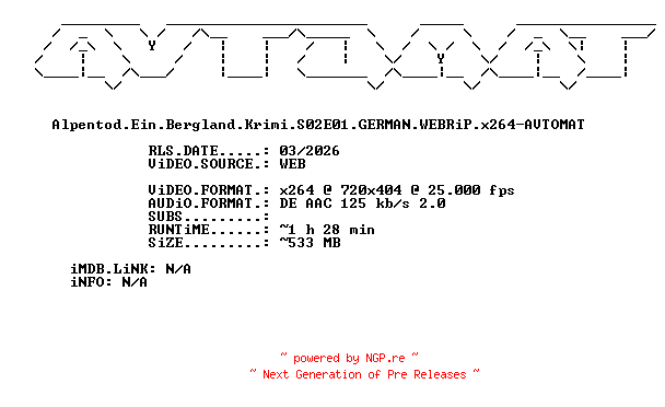 NFO for the release Alpentod.Ein.Bergland.Krimi.S02E01.GERMAN.WEBRiP.x264-AVTOMAT by AVTOMAT