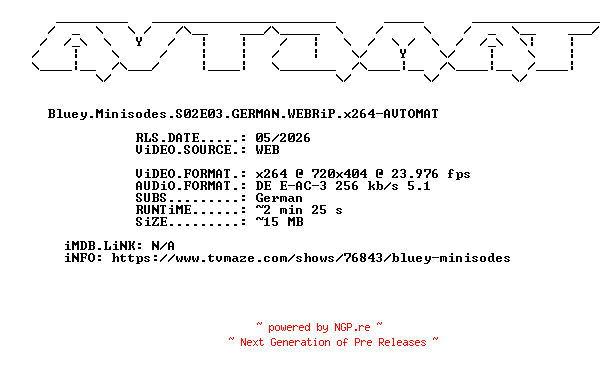 NFO for the release Bluey.Minisodes.S02E03.GERMAN.WEBRiP.x264-AVTOMAT by AVTOMAT