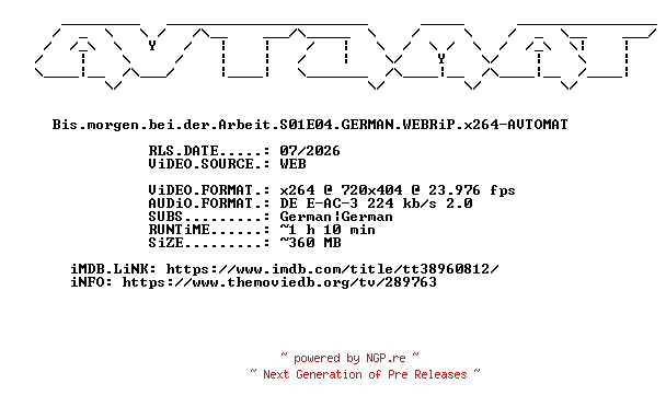 NFO for the release Bis.morgen.bei.der.Arbeit.S01E04.GERMAN.WEBRiP.x264-AVTOMAT by AVTOMAT