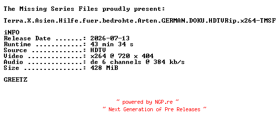 NFO for the release Terra.X.Asien.Hilfe.fuer.bedrohte.Arten.GERMAN.DOKU.HDTVRip.x264-TMSF by TMSF
