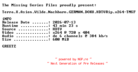 NFO for the release Terra.X.Asien.Wilde.Nachbarn.GERMAN.DOKU.HDTVRip.x264-TMSF by TMSF