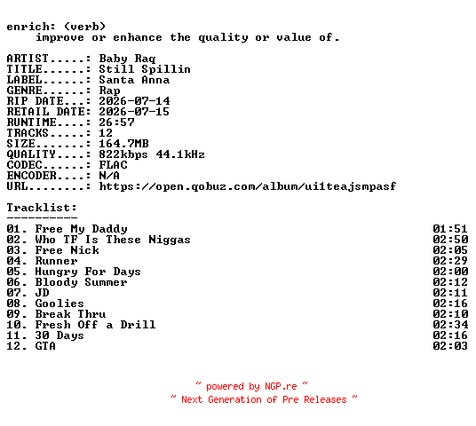 NFO for the release Baby_Raq-Still_Spillin-16BIT-WEB-FLAC-2026-ENRiCH by ENRiCH